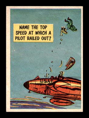 1957 Topps Isolation Booth Name the top speed at which a pilot bailed out 