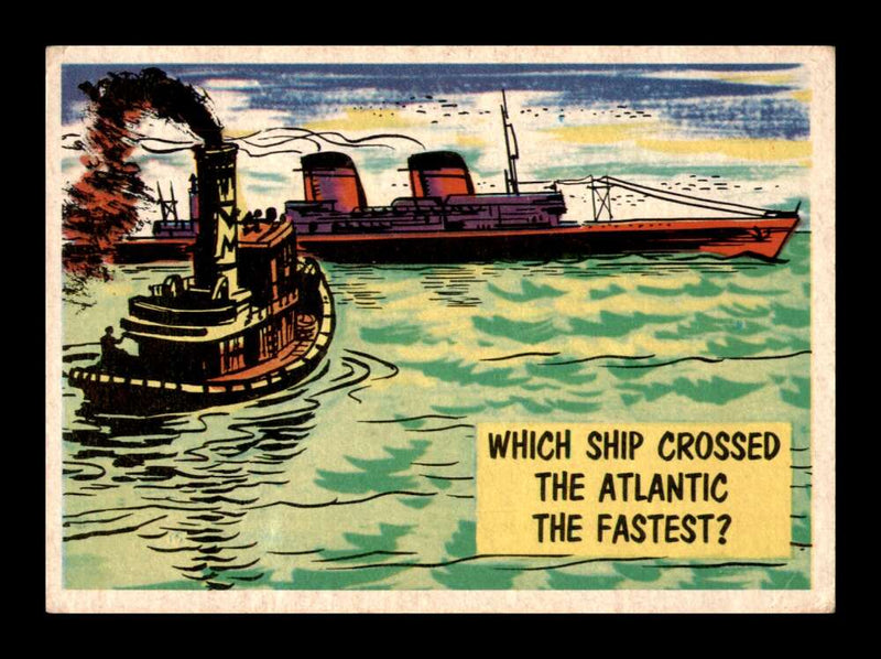 Load image into Gallery viewer, 1957 Topps Isolation Booth Which ship crossed the Atlantic the fastest #31 Wrinkle Image 1
