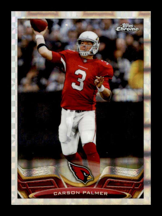 2013 Topps Chrome X-Fractor Carson Palmer