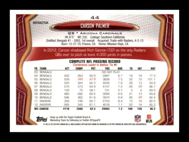 Load image into Gallery viewer, 2013 Topps Chrome X-Fractor Carson Palmer #44 Arizona Cardinals  Image 2
