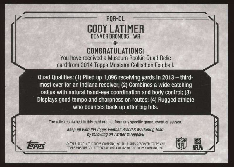 Load image into Gallery viewer, 2014 Topps Museum Gold Quad Relic Cody Latimer #RQR-CL Denver Broncos Rookie RC Patch /25  Image 2
