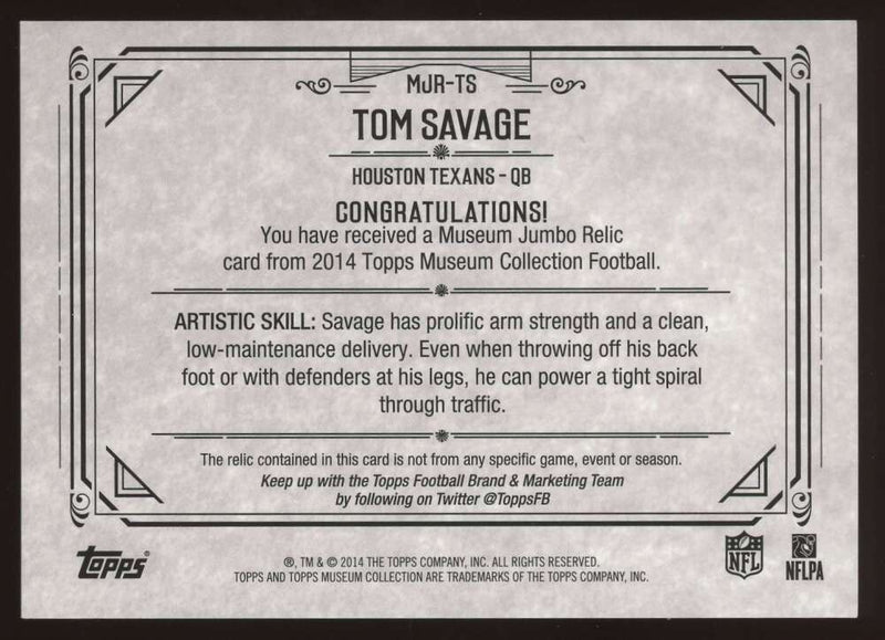 Load image into Gallery viewer, 2014 Topps Museum Gold Jumbo Relic Tom Savage #MJR-TS Houston Texans Patch /25  Image 2
