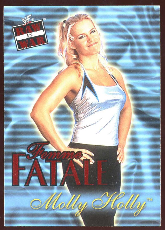 2001 Fleer WWF Raw is War Femme Fatale Molly Holly 