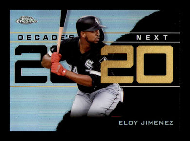 2020 Topps Chrome Decade's Next Eloy Jimenez 