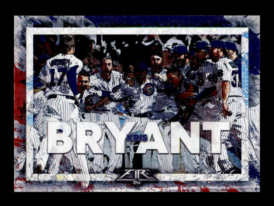 2017 Topps Fire Walk It Off Kris Bryant 