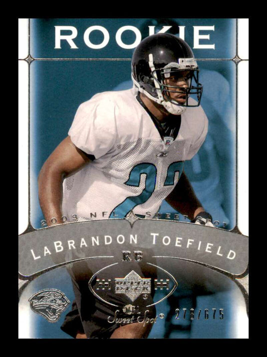 2003 Upper Deck Sweet Spot LaBrandon Toefield