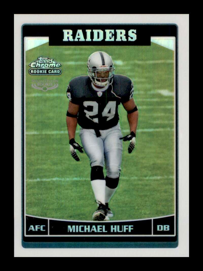Load image into Gallery viewer, 2006 Topps Chrome Refractor Michael Huff #240 Rookie RC Oakland Raiders Image 1
