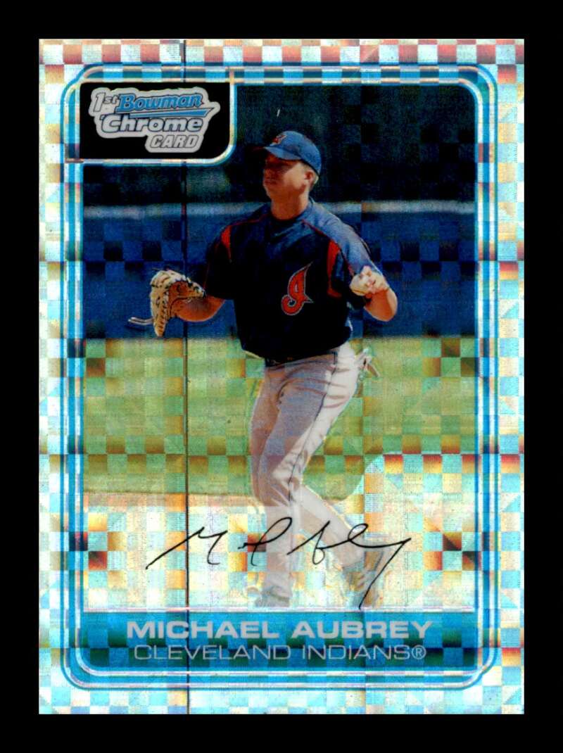 Load image into Gallery viewer, 2006 Bowman Chrome Xfractor Michael Aubrey #BC107 Rookie RC /250 Indians  Image 1
