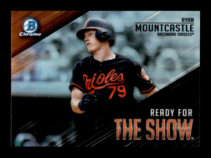 Load image into Gallery viewer, 2019 Bowman Chrome Ready for the Show Ryan Mountcastle #RFTS-8 Rookie RC Orioles Image 1
