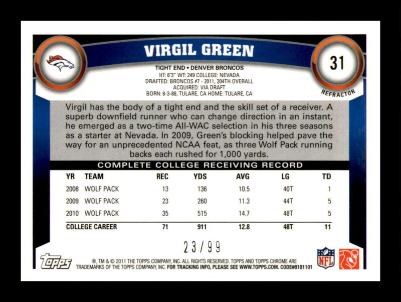 Load image into Gallery viewer, 2011 Topps Chrome Sepia Refractor Virgil Green #31 Denver Broncos Rookie RC /99 Image 2
