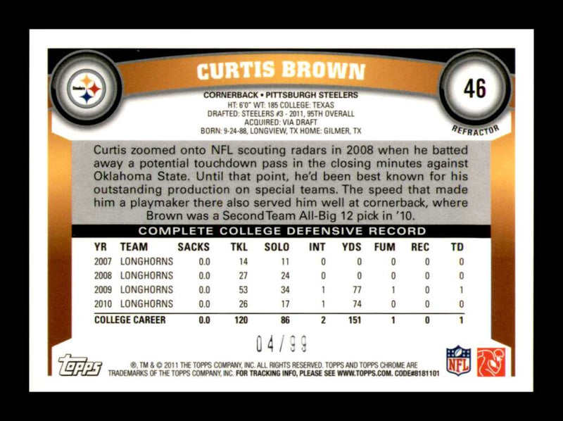 Load image into Gallery viewer, 2011 Topps Chrome Sepia Refractor Curtis Brown #46 Pittsburgh Steelers Rookie RC /99 Image 2
