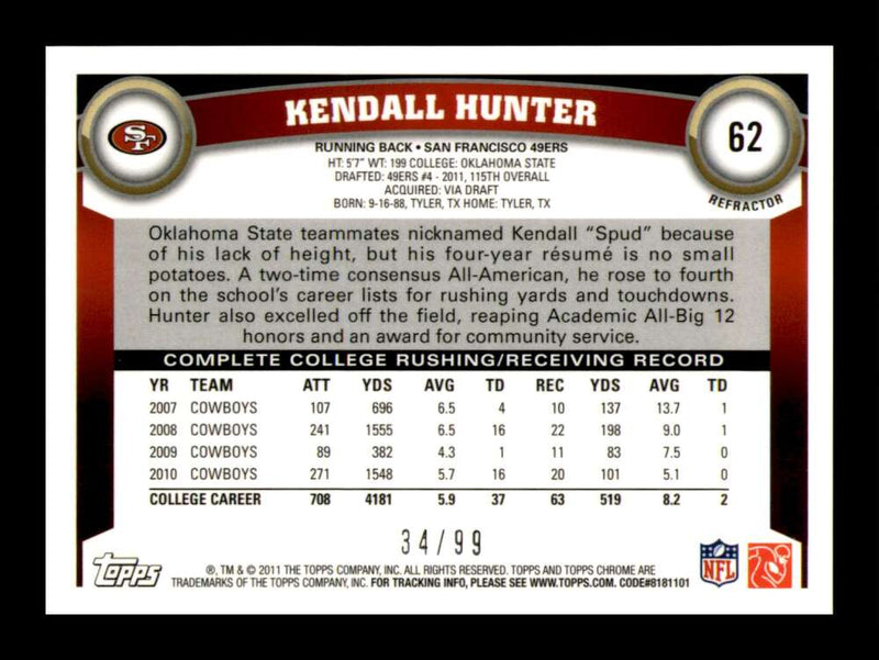 Load image into Gallery viewer, 2011 Topps Chrome Sepia Refractor Kendall Hunter #62 San Francisco 49ers Rookie RC /99 Image 2
