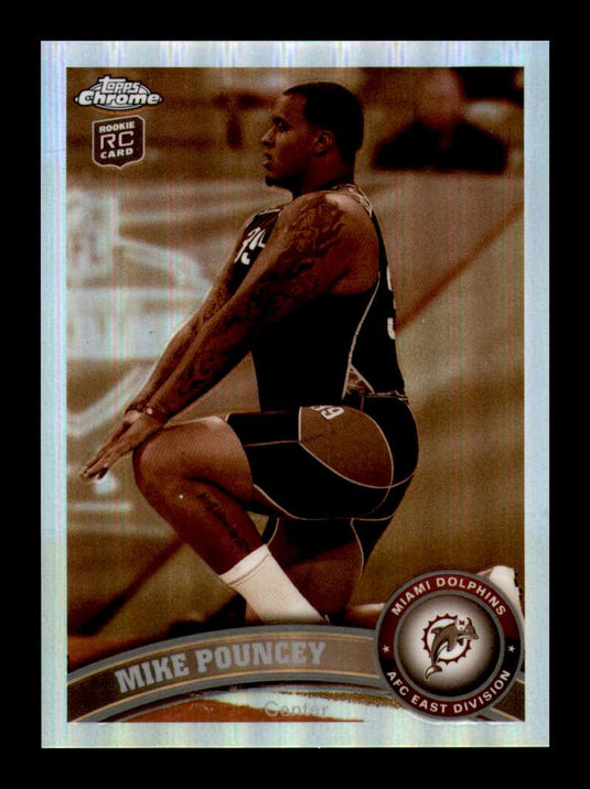 2011 Topps Chrome Sepia Refractor Mike Pouncey 