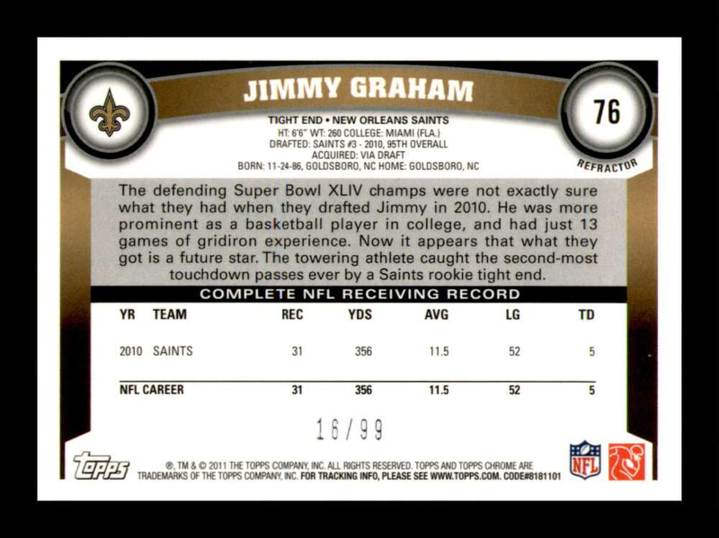 Load image into Gallery viewer, 2011 Topps Chrome Sepia Refractor Jimmy Graham #76 New Orleans Saints /99 Image 2
