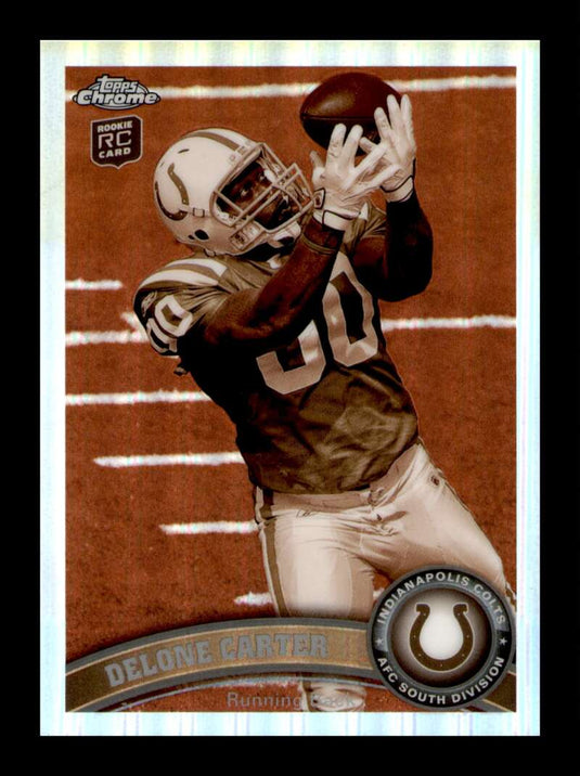 2011 Topps Chrome Sepia Refractor Delone Carter