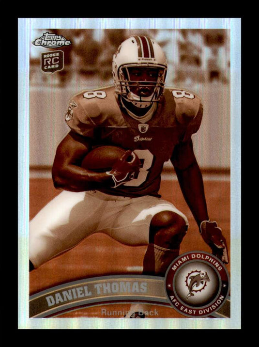 2011 Topps Chrome Sepia Refractor Daniel Thomas 