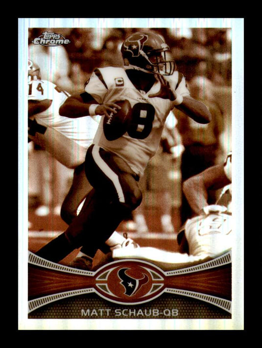 2012 Topps Chrome Sepia Refractor Matt Schaub 