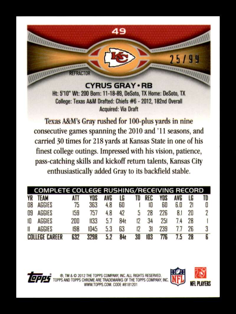 Load image into Gallery viewer, 2012 Topps Chrome Sepia Refractor Cyrus Gray #49 Kansas City Chiefs Rookie RC /99  Image 2
