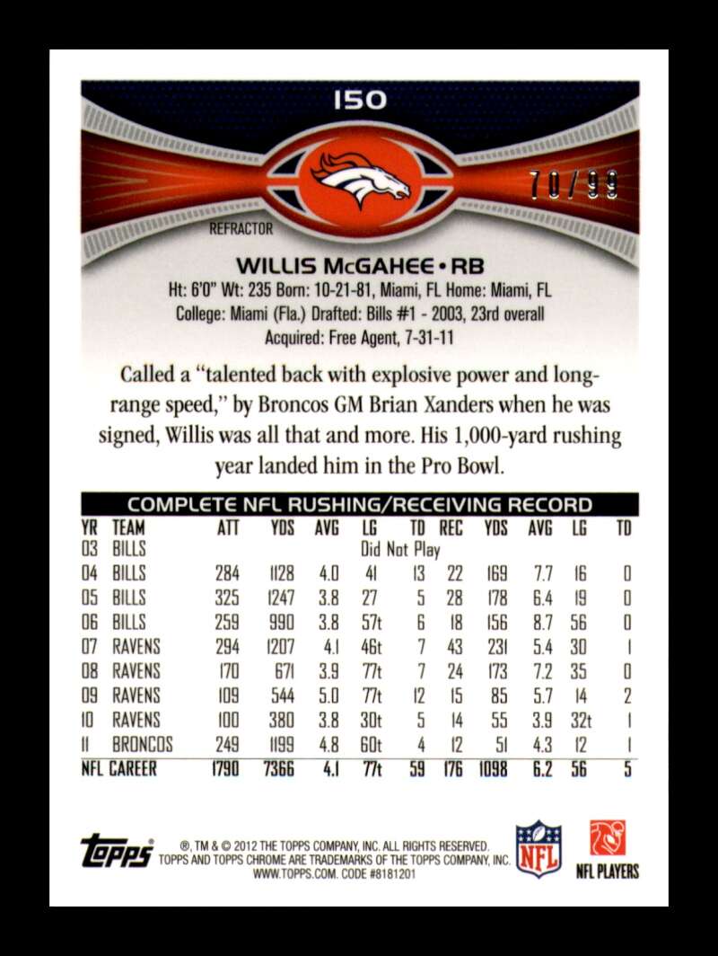 Load image into Gallery viewer, 2012 Topps Chrome Sepia Refractor Willis McGahee #150 Denver Broncos /99  Image 2
