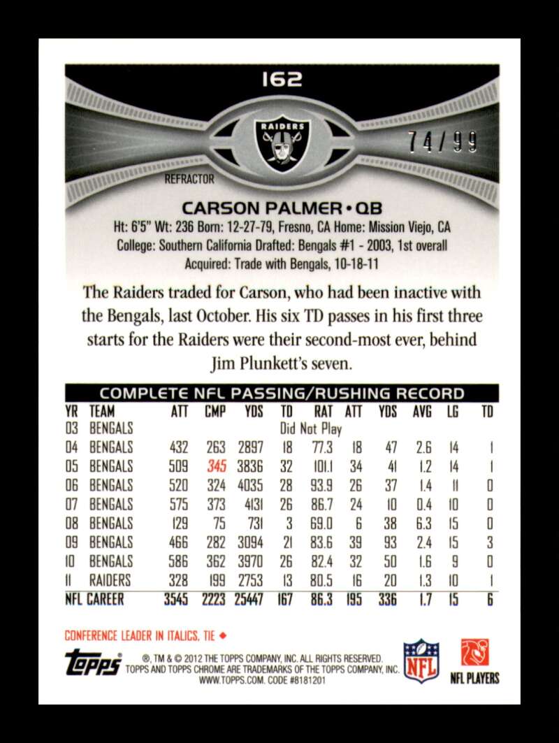 Load image into Gallery viewer, 2012 Topps Chrome Sepia Refractor Carson Palmer #162 Oakland Raiders /99  Image 2
