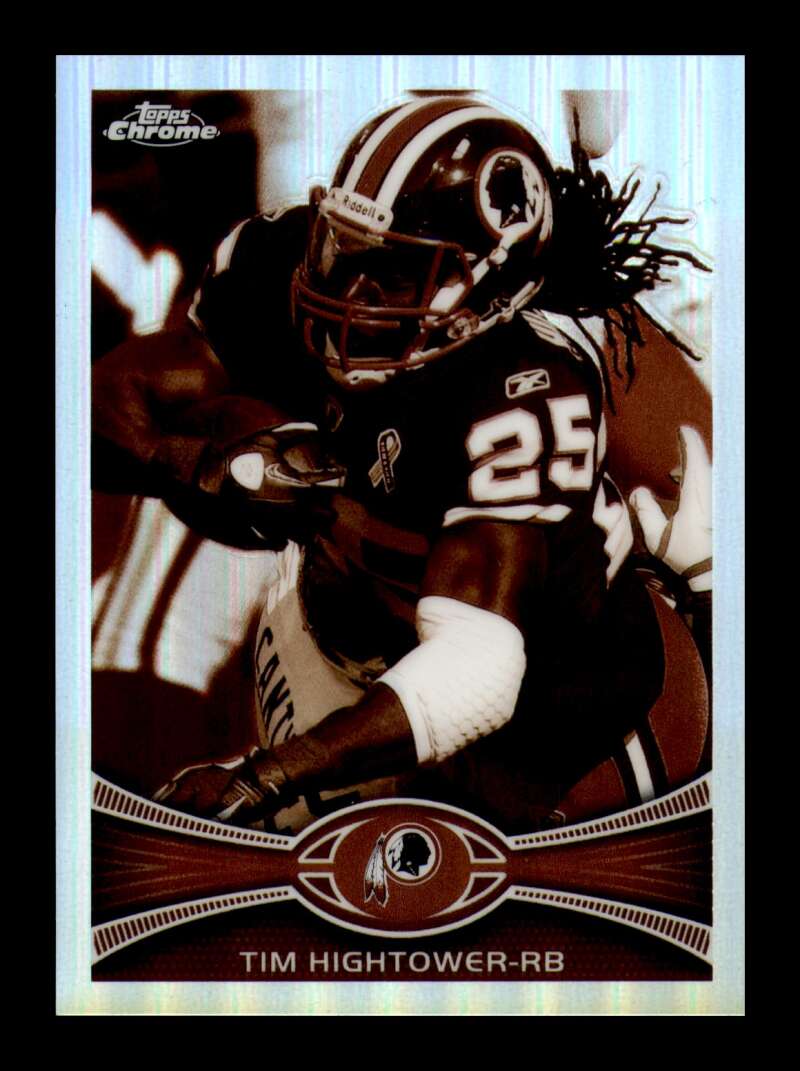 Load image into Gallery viewer, 2012 Topps Chrome Sepia Refractor Tim Hightower #184 Washington Redskins /99  Image 1
