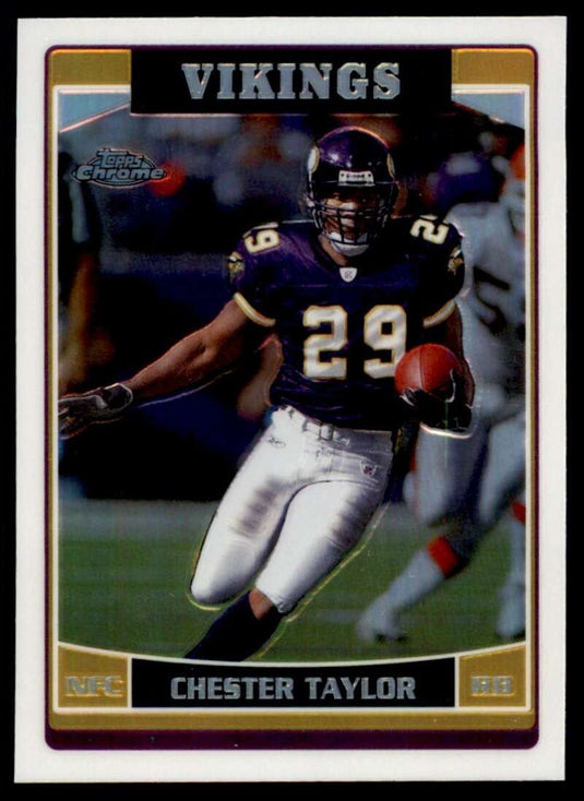 2006 Topps Chrome Refractor Chester Taylor