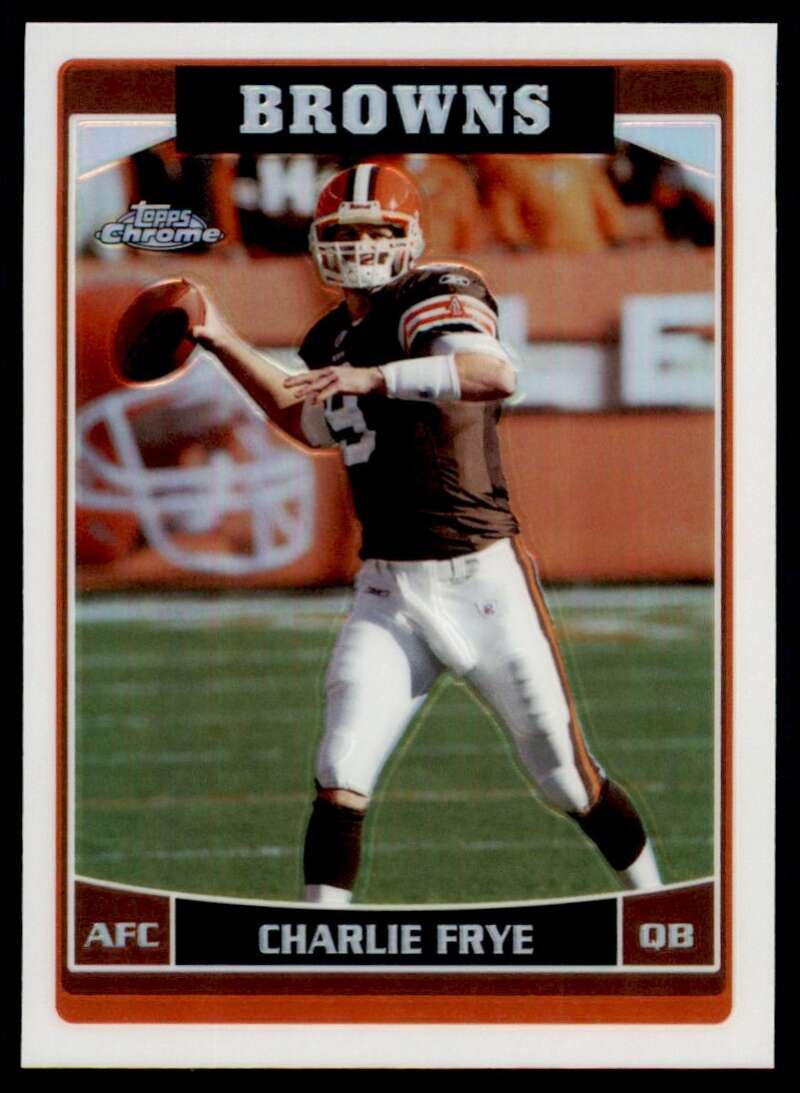 Load image into Gallery viewer, 2006 Topps Chrome Refractor Charlie Frye #40 Cleveland Browns Image 1
