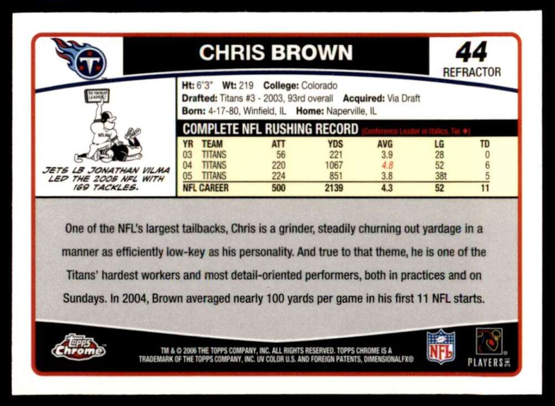 Load image into Gallery viewer, 2006 Topps Chrome Refractor Chris Brown #44 Tennessee Titans Image 2
