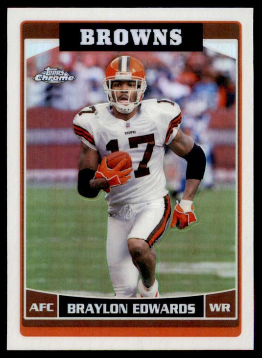 2006 Topps Chrome Refractor Braylon Edwards