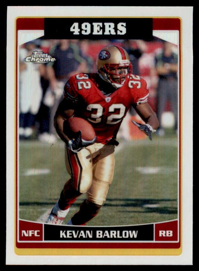 Load image into Gallery viewer, 2006 Topps Chrome Refractor Kevan Barlow #78 San Francisco 49ers Image 1
