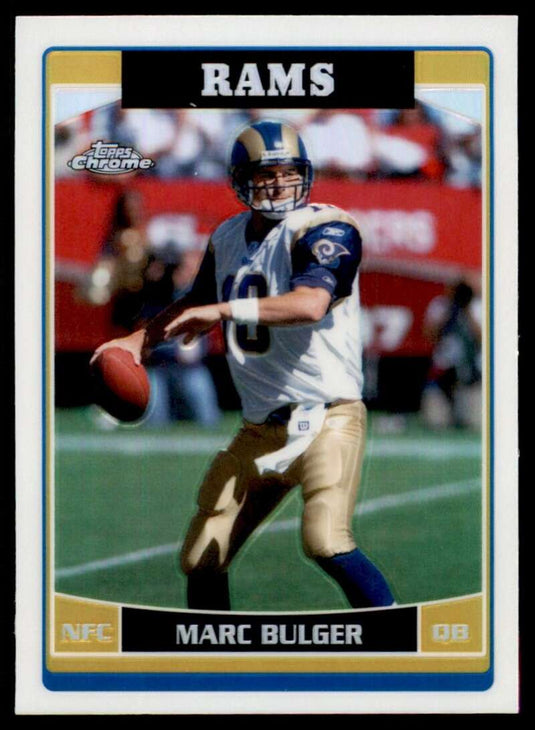 2006 Topps Chrome Refractor Marc Bulger 