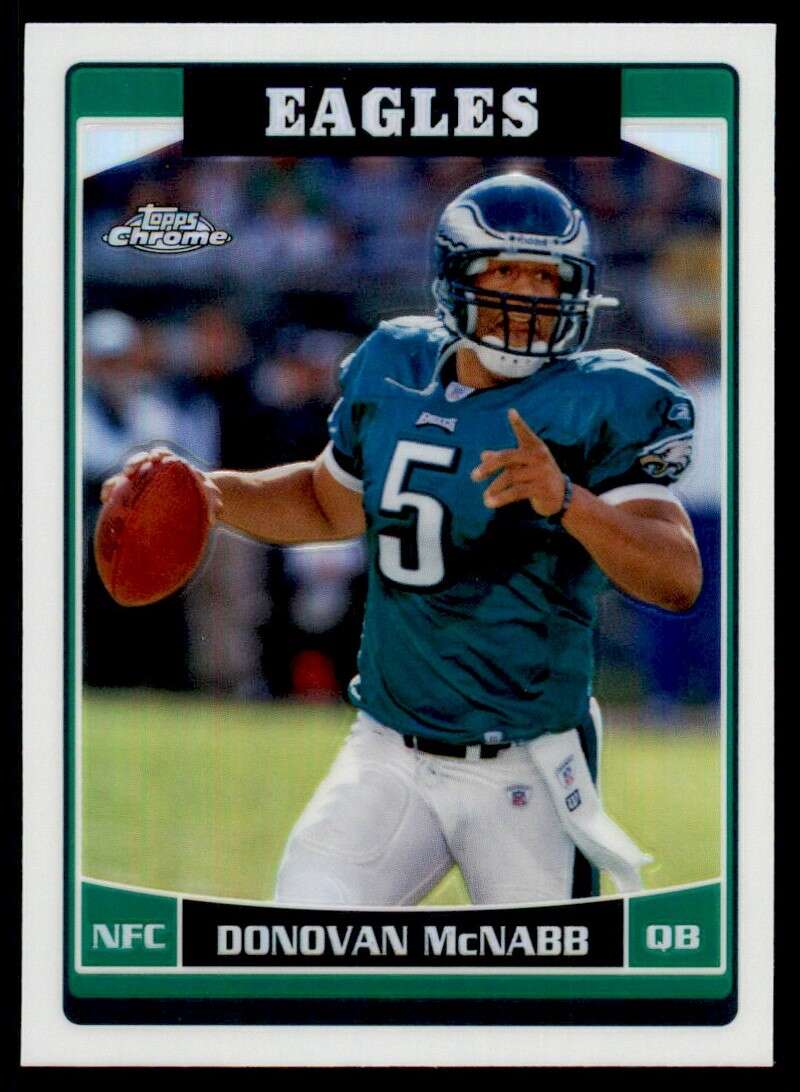 Load image into Gallery viewer, 2006 Topps Chrome Refractor Donovan McNabb #91 Philadelphia Eagles Image 1
