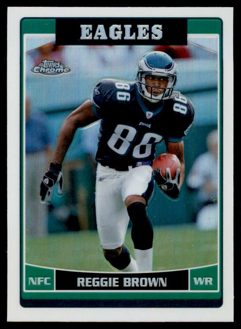 Load image into Gallery viewer, 2006 Topps Chrome Refractor Reggie Brown #102 Philadelphia Eagles Image 1
