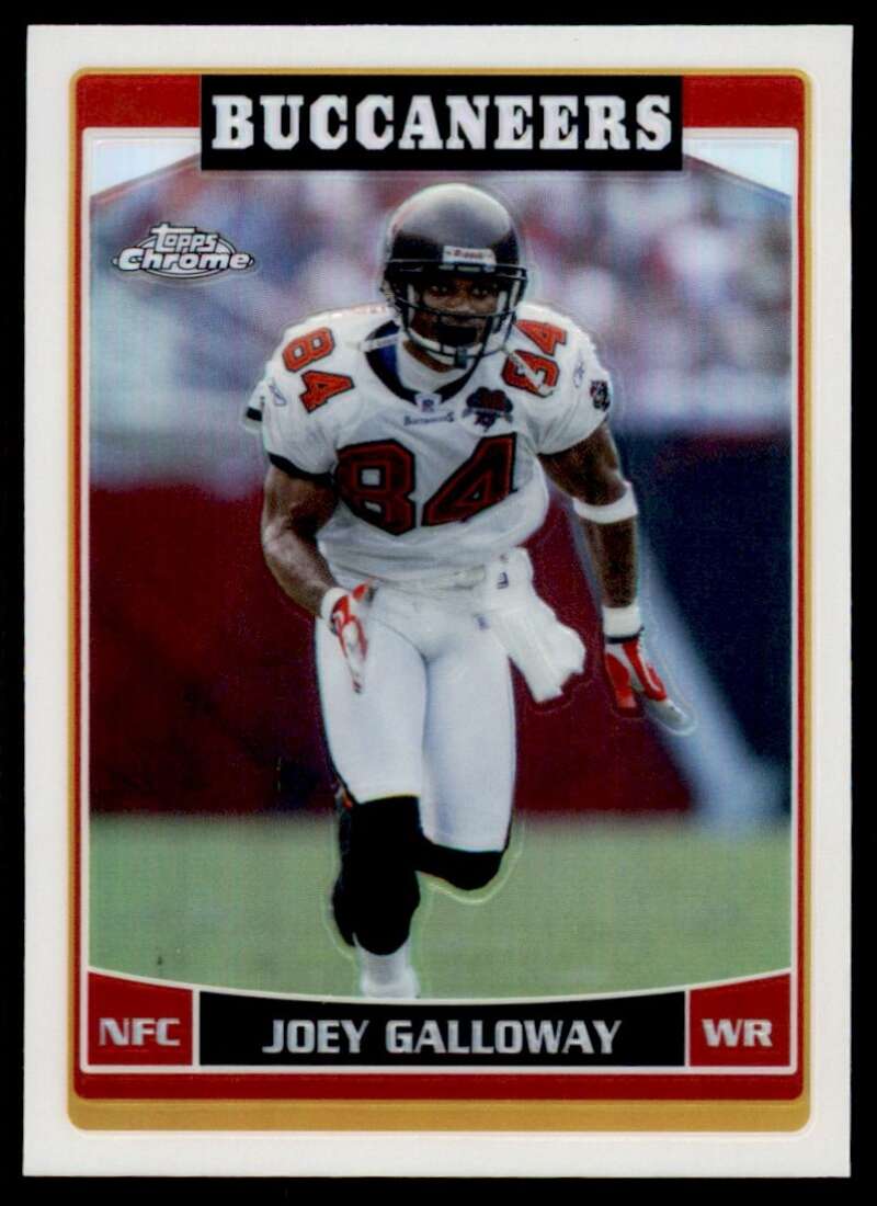 Load image into Gallery viewer, 2006 Topps Chrome Refractor Joey Galloway #132 Tampa Bay Buccaneers Image 1
