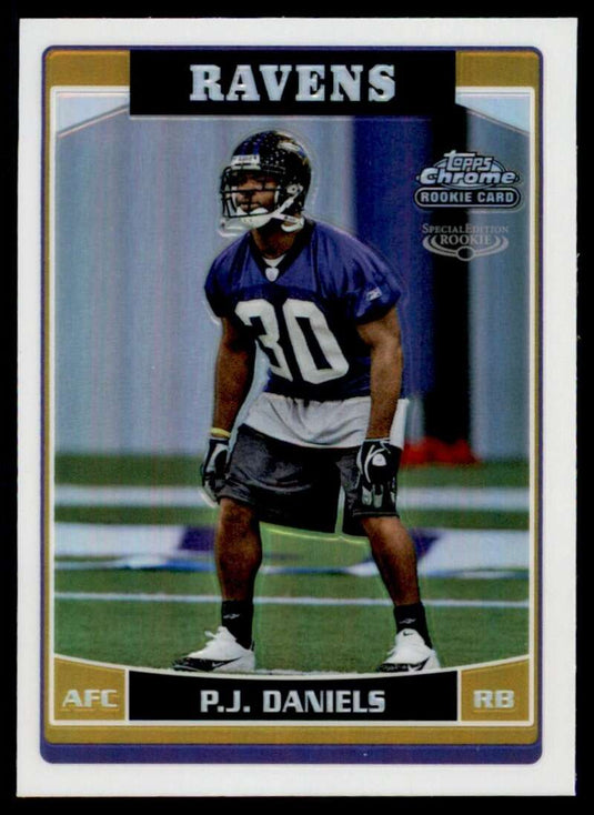 2006 Topps Chrome Refractor P.J. Daniels 