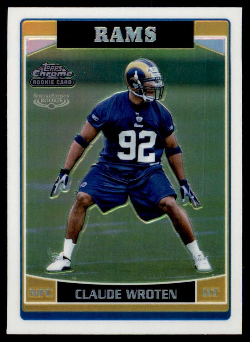 Load image into Gallery viewer, 2006 Topps Chrome Refractor Claude Wroten #185 St Louis Rams Rookie RC Image 1
