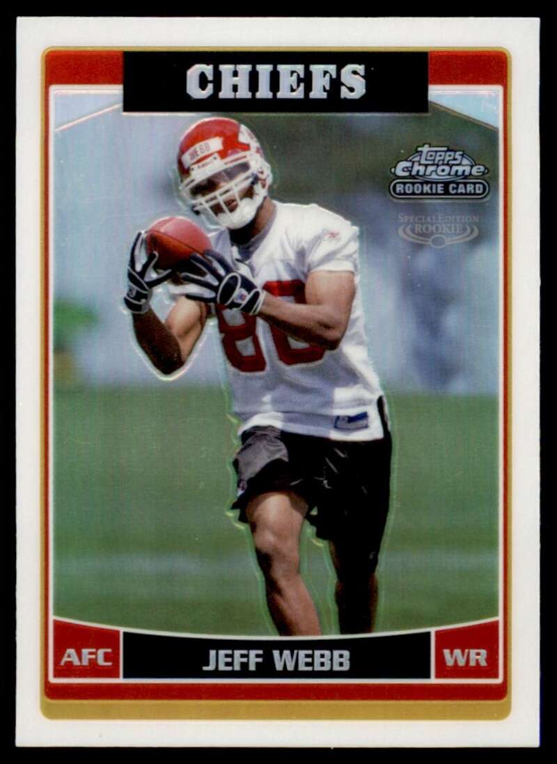 Load image into Gallery viewer, 2006 Topps Chrome Refractor Jeff Webb #205 Kansas City Chiefs Rookie RC Image 1
