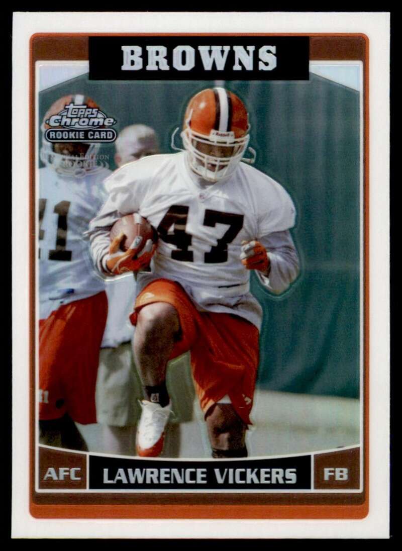 Load image into Gallery viewer, 2006 Topps Chrome Refractor Lawrence Vickers #211 Cleveland Browns Rookie RC Image 1
