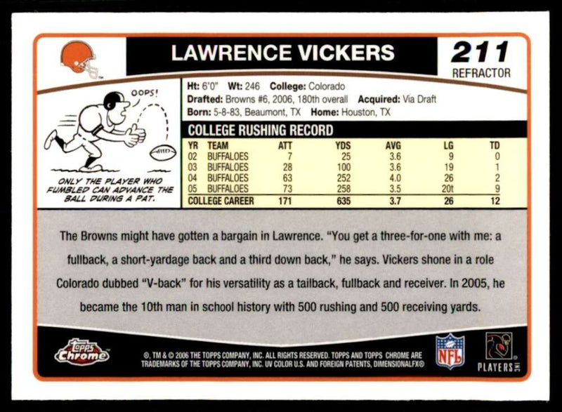 Load image into Gallery viewer, 2006 Topps Chrome Refractor Lawrence Vickers #211 Cleveland Browns Rookie RC Image 2
