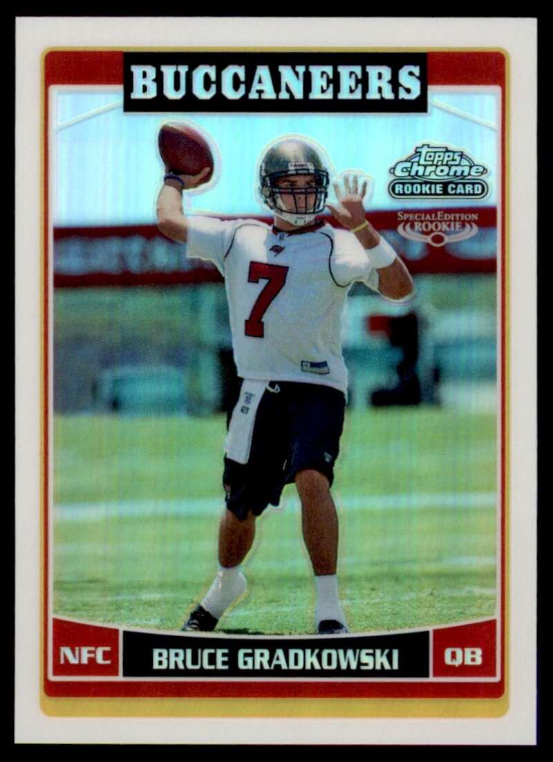 Load image into Gallery viewer, 2006 Topps Chrome Refractor Bruce Gradkowski #246 Tampa Bay Buccaneers Rookie RC Image 1
