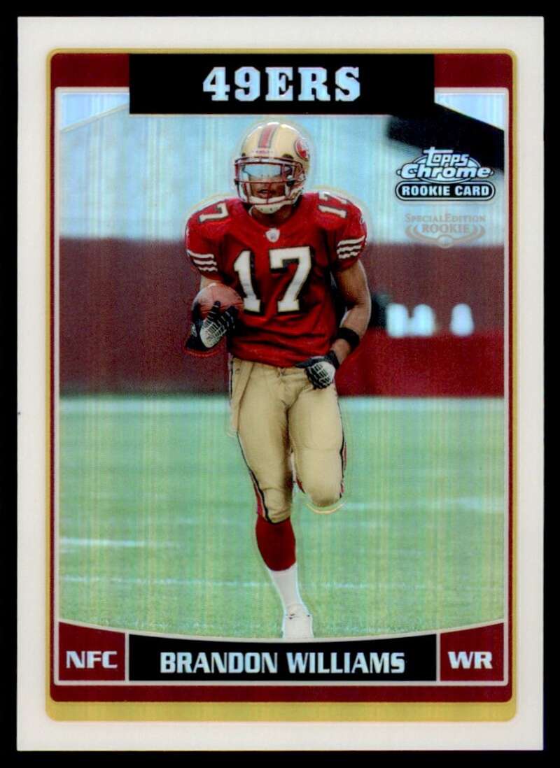 Load image into Gallery viewer, 2006 Topps Chrome Refractor Brandon Williams #248 San Francisco 49ers Rookie RC Image 1
