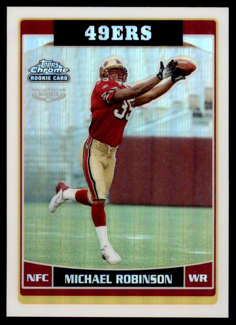 Load image into Gallery viewer, 2006 Topps Chrome Refractor Michael Robinson #255 San Francisco 49ers Rookie RC Image 1
