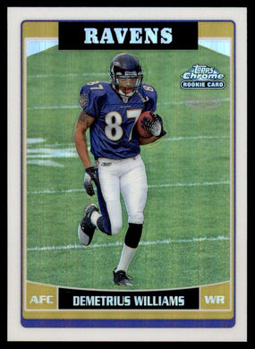 2006 Topps Chrome Refractor Demetrius Williams 