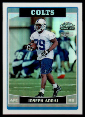 2006 Topps Chrome Refractor Joseph Addai 