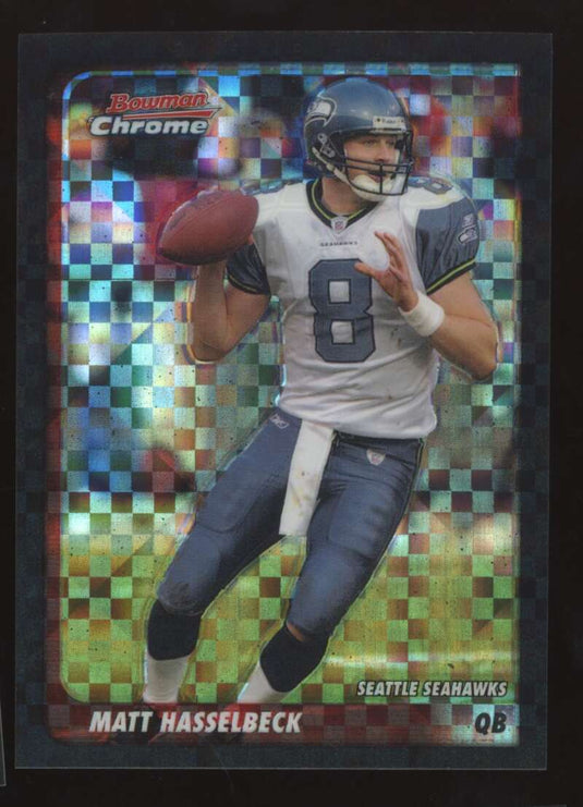 2003 Bowman Chrome Xfractor Matt Hasselbeck