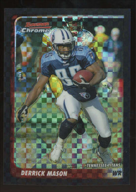 2003 Bowman Chrome Xfractor Derrick Mason 