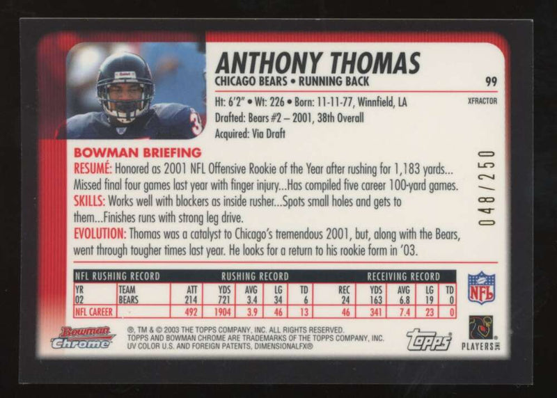 Load image into Gallery viewer, 2003 Bowman Chrome Xfractor Anthony Thomas #99 Chicago Bears /250 Image 2
