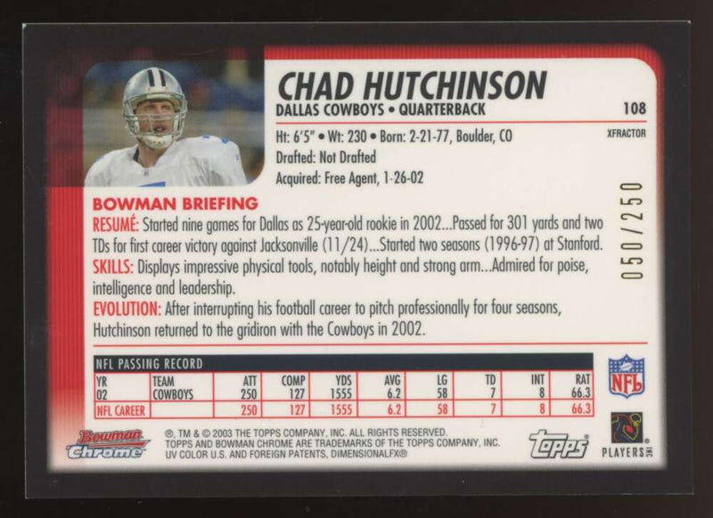 Load image into Gallery viewer, 2003 Bowman Chrome Xfractor Chad Hutchinson #108 Dallas Cowboys /250 Image 2
