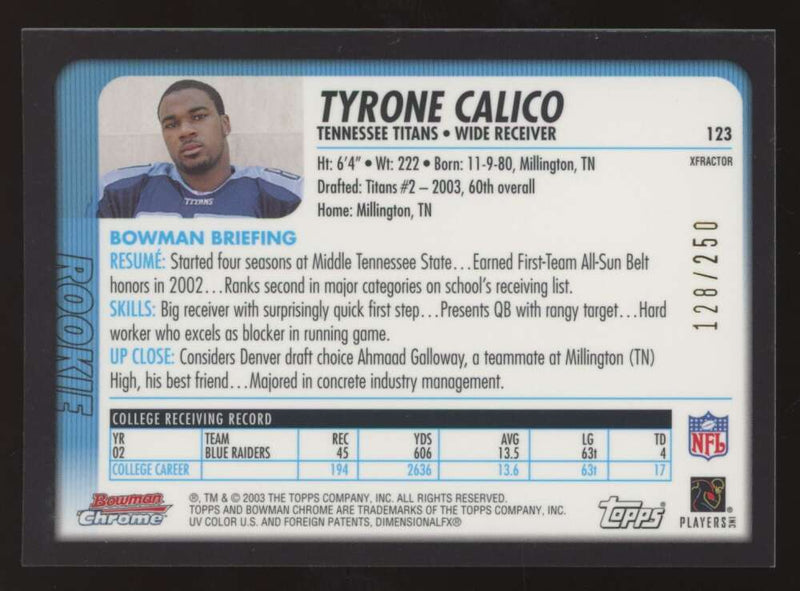 Load image into Gallery viewer, 2003 Bowman Chrome Xfractor Tyrone Calico #123 Tennessee Titans /250 Image 2
