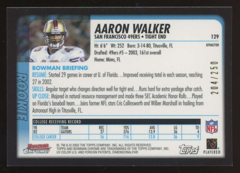 Load image into Gallery viewer, 2003 Bowman Chrome Xfractor Aaron Walker #129 San Francisco 49ers /250 Image 2
